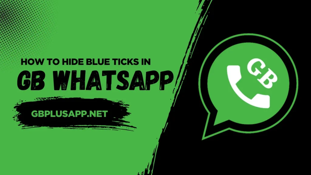 Hide Blue Ticks in GB WhatsApp